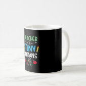 Lehrer Geschenklehrer Tiny Humans Kaffeetasse (VorderseiteRechts)
