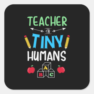 Lehrer Geschenklehrer Tiny Humans Quadratischer Aufkleber