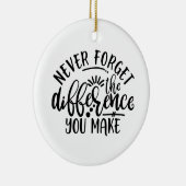 Lehrer gestalten den Unterschied nie vergessen Keramik Ornament (Rechts)