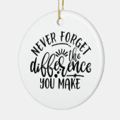 Lehrer gestalten den Unterschied nie vergessen Keramik Ornament (Links)