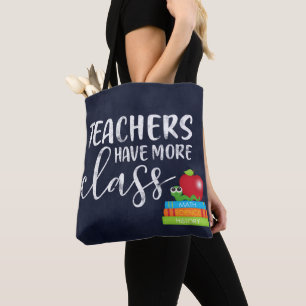 Lehrer haben mehr Klasse Tasche