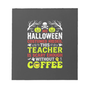 Lehrer Halloween Gruselig genug Kaffee Design_1 Notizblock