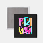 Lehrer Happy Friyay Wochenende Freitag Vorbereitet Magnet (Vorderseite/Rückseite)
