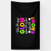 Lehrer heute wirst du glühen banner (Vertikal)