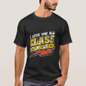 Lehrer I Liebe Sie alle Lehrer Student Klasse Dism T-Shirt (Vorderseite)