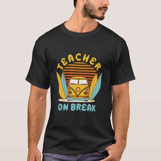 Lehrer in Break - Frühjahrspause T-Shirt (Vorderseite)