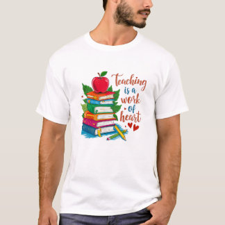 Lehrer ist ein Werk des Herzens, Lehrer-Tag-T - Sh T-Shirt