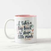 Lehrer Kaffeetasse – Es braucht ein großes Herz, u (Links)