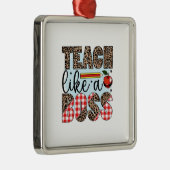 Lehrer lehren wie ein Boss Ornament Aus Metall (Rechts)