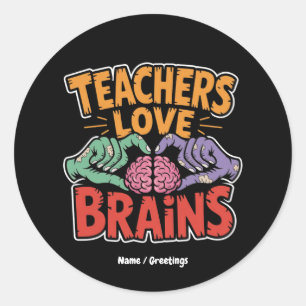 Lehrer Liebe Brains Zombie Hands Herz Halloween Runder Aufkleber