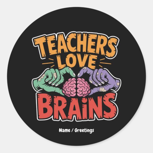 Lehrer Liebe Brains Zombie Hands Herz Halloween Runder Aufkleber (Vorderseite)