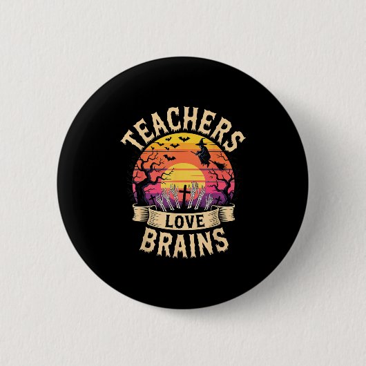 Lehrer Liebe Gehirne Funny Halloween Zombie Teache Button (Vorderseite)
