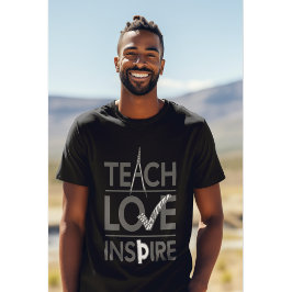 Lehrer Liebe Inspiriert Lehrer Inspiration T-Shirt