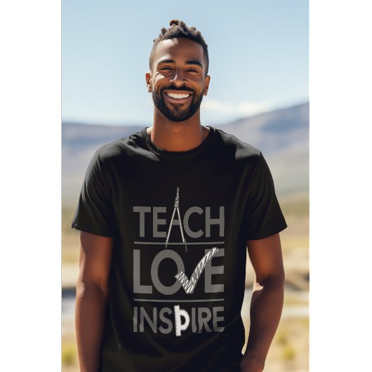 Lehrer Liebe Inspiriert Lehrer Inspiration T-Shirt