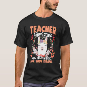 Lehrer Llama Floral Drama Tier Spaß für Blumen T-Shirt
