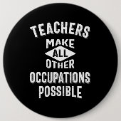 Lehrer machen andere Beruf möglich Button (Vorderseite)