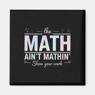 Lehrer Mathe ist nicht Mathe, zeige deine lustige  Magnet