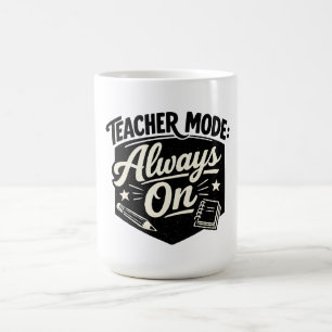 Lehrer-Modus-Always-On-Shirt – Lustiges Retro-Abze Kaffeetasse