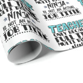 Lehrer nur, weil Vollzeit Multi-Tasking Ninja Geschenkpapier (Rolleneckpunkt)