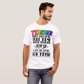 Lehrer nur, weil Vollzeit Multi-Tasking Ninja T-Shirt (Vorne ganz)