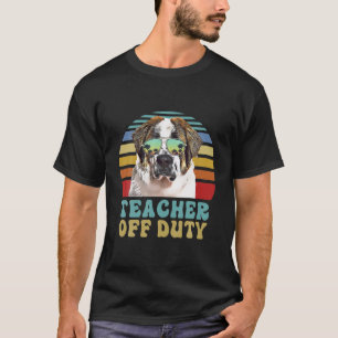 Lehrer Off Duty Funny St. Bernard Dog Sommer T-Shirt