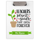 Lehrer Pflanze Samen, die für immer persönlich wer Klemmbrett (Vorderseite)