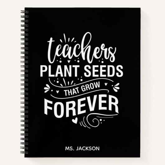 Lehrer Pflanze Samen, die für immer wachsen Notizblock (Vorderseite)