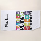 Lehrer Pflanze Samen, die für immer wachsen Strandtuch (Vorderseite)