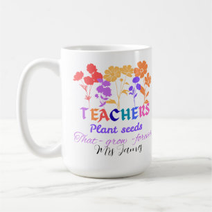 Lehrer pflanzen Samen, die das Lehrerleben wachsen Kaffeetasse