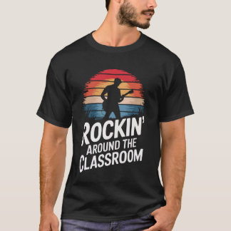 Lehrer Rockt Durch Das Klassenzimmer T-Shirt