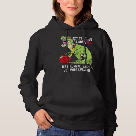 Lehrer Saurus Rex wie ein normaler Lehrer, aber ei Hoodie (Vorderseite)