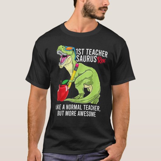 Lehrer Saurus Rex wie ein normaler Lehrer, aber ei T-Shirt (Vorderseite)