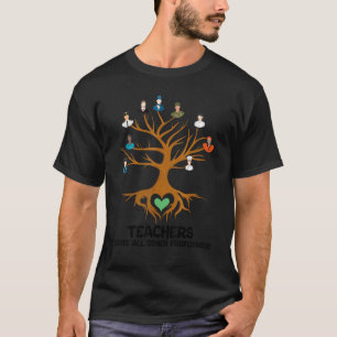 Lehrer schaffen alle anderen Berufe Lehrer T-Shirt