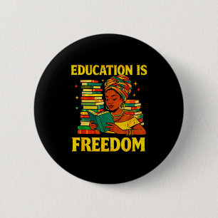 Lehrer schwarze Geschichte Bildung ist Freiheit Af Button