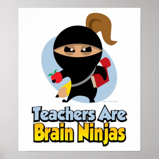 Lehrer sind Brain Ninjas Poster (Vorne)
