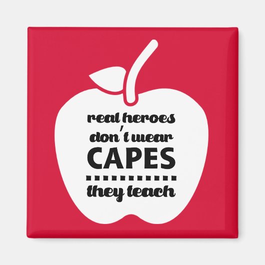 Lehrer sind echte Helden. Teaching-Zitatmagnete Magnet (Vorne)