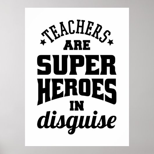 Lehrer sind Superhelden in verschleierter Form Poster (Vorne)