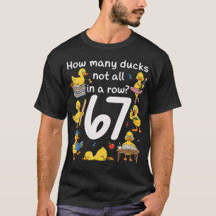 Lehrer Six Seven Meme 67 Lustige Ente In Einer T-Shirt