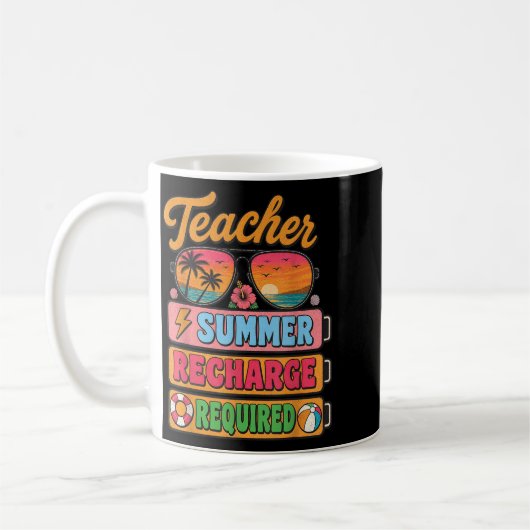 Lehrer Sommer-Neuladung Erforderlich Urlaub Batter Kaffeetasse (Links)