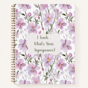 Lehrer-Superkraft Floral – Inspirierendes Geschenk Notizblock
