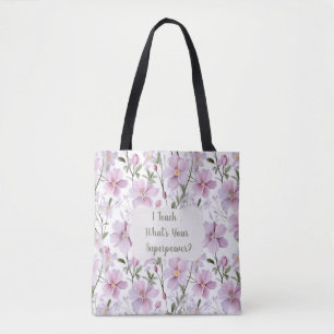 Lehrer-Superkraft Floral – Inspirierendes Geschenk Tasche