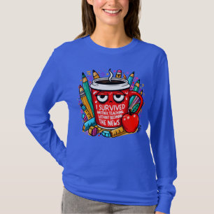 Lehrer-Überlebens-Kaffeeshirt - Wertschätzungsgesc T-Shirt