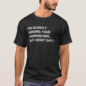 Lehrer und Professoren Funny Work Sprichwort T-Shirt (Vorderseite)