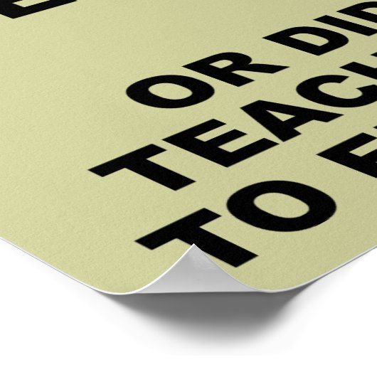 Lehrer Versagte Funny Sign Poster (Ecke)