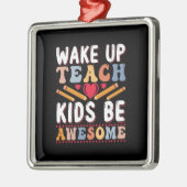 Lehrer Weckte auf, Kindern Phantastisch zu sein Ornament Aus Metall (Links)