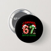 Lehrer Weihnachten Lustiges Meme Ich überlebte 67 Button (Vorne & Hinten)