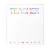 Lehrer Wertschätzung Personalisiert farbiger Name Notizblock (Vorderseite)