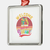 Lehrer willkommen zurück zur Schule Ornament Aus Metall (Links)