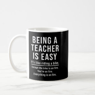Lehrer zu sein ist einfach, es ist wie ein Fahrrad Kaffeetasse