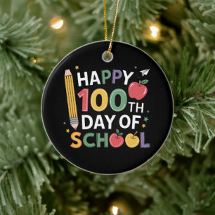 Lehrer zum 100. Schultag Glücklicher 100. Tag Keramik Ornament